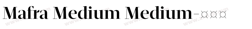 Mafra Medium Medium字体转换
